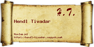 Hendl Tivadar névjegykártya